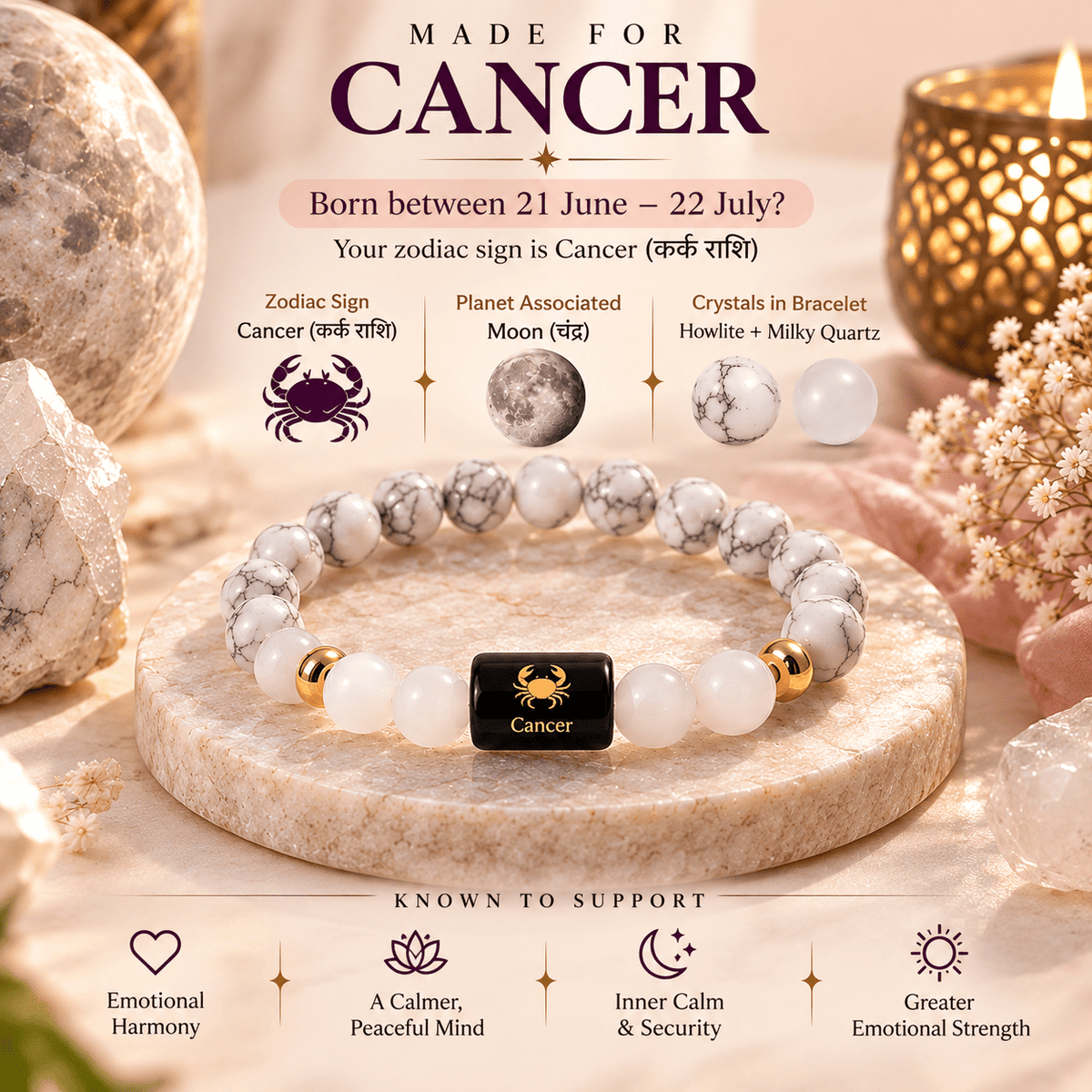 Cancer zodiac bracelet with Howlite and Milky Quartz crystals styled on a calm cream background representing emotional balance and inner peace